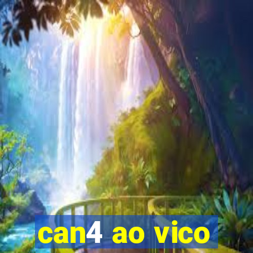 can4 ao vico